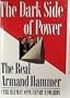 Dark Side of Power: The Real Armand Hammer