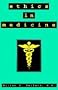 Ethics in Medicine