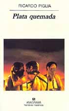 plata quemada narrativas hispanicas spanish edition