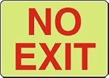 ADMITTANCE AND EXIT NO EXIT (GLOW) 10 x 14 LUMI GLOW PLUS ADHESIVE Sign