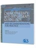 Chemotherapy and Biotherapy Guidelines and Recommendations for Practice (second edition)
