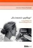 Zu intensiv gepflegt: Langzeitfolgen bei Intensivpflegepersonen - Christin-Desiree Rudolph