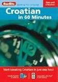 Berlitz Croatian in 60 Minutes (Berlitzin 60 Minutes)