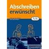 Abschreiben erw�nscht: 5./6. Schuljahr - Texte zum Abschreiben, �ben, Diktieren: Trainingsheft mit L�sungen: Texte zum Abschreiben, �ben und Diktieren