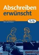 Cornelsen Verlag Abschreiben erw&uuml;nscht: 5./6. Schuljahr - Texte zum Abschreiben, &Uuml;ben, Diktieren: Trainingsheft mit L&ouml;sungen: Texte zum Abschreibe ...