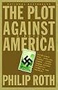 The Plot Against America Publisher: Vintage