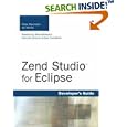 Zend Studio for Eclipse Developer's Guide (Developer's Library) by  Peter MacIntyre and Ian Morse