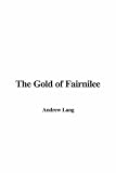 The Gold Of Fairnilee