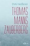 Produkt-Bild: Thomas Manns Zauberberg: Einstieg, Etappen, Ausblick