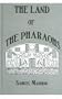 Land Of The Pharaohs (Kegan Paul Library of Ancient Egypt)