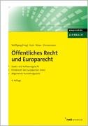 &Ouml;ffentliches Recht und Europarecht. Staats- und Verfassungsrecht. Prim&auml;rrecht der Europ&auml;ischen Union. Allgemeines Verwaltungsrecht. (NWB-Studium ... Union. Allgemeines Verwaltungsrecht