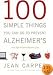 100 Simple Things You Can Do to Prevent Alzheimer's and Age-Related Memory Loss