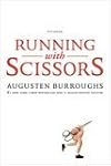 Running with Scissors: A Memoir