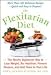 Books : Flexitarian Diet - Mostly Vegetarian Way To Lose Weight, Be Healthier, Prevent Disease, And Add Years To Your Life