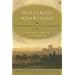 Dangerous Knowledge: Orientalism and Its Discontents
