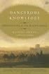 Dangerous Knowledge: Orientalism and Its Discontents