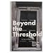 Beyond the Threshold: A Life in Opus Dei