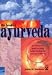 The Book of Ayurveda: A Guide to Personal Wellbeing