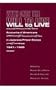 With Only the Will to Live: Accounts of Americans in Japanese Prison Camps 1941-1945
