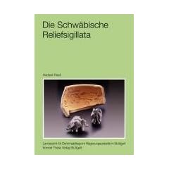 Die Schw�bische Reliefsigillata: Untersuchungen zur Bildersch�sselproduktion des 2. und 3. Jahrhunderts im mittleren Neckarraum
