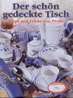 Produkt-Bild: Der sch&ouml;n gedeckte Tisch