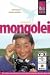  : Mongolei: Das komplette Handbuch f&uuml;r individuelles Reisen und Entdecken