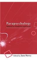 Parapsychology: Research on Exceptional Experiences