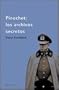 Pinochet: Los Archivos Secretos (Spanish Edition)