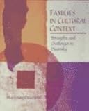 Families In Cultural Context: Strengths and Challenges in Diversity