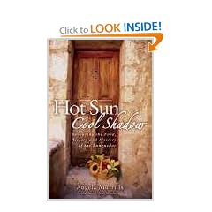 Hot Sun, Cool Shadow: Savouring the Food, History and Mystery of the Languedoc