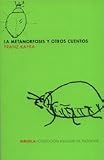 La metamorfosis/ The Metamorphosis (Spanish Edition)