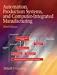 Automation, Production Systems, and Computer-Integrated Manufacturing, 3/E