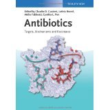 Antibiotics: Targets, Mechanisms and Resistance [HARDCOVER] [2013] [By Claudio O. Gualerzi(Editor)]
