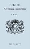 Schotts Sammelsurium 2008