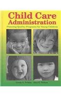 Child Care Administration: Planning Young Children