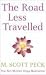 The Road Less Travelled (Arrow New-Age)