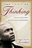 The Laws of Thinking: 20 Secrets to Using the Divine Power of Your Mind to Manifest Prosperity