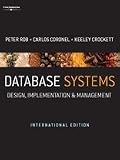Database Systems: Design, Implementation & Management - International Edition
