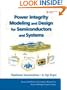 Power Integrity Modeling and Design for Semiconductors and Systems