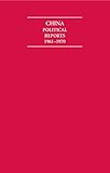 China : political reports 1961-1970