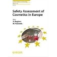 Safety Assessment of Cosmetics in Europe (Current Problems in Dermatology) by V. Rogiers and M. Pauwels