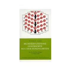 Hundertundeine Geschichte aus dem Rosengarten.