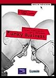 Funky Business: El Talento Mueve al Capital