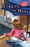 Turn Up the Heat: A Gourmet Girl Mystery