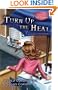 Turn Up the Heat: A Gourmet Girl Mystery (Gourmet Girl Mysteries)