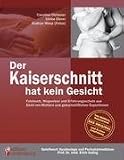 Der Kaiserschnitt hat kein Gesicht