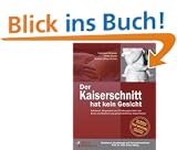 Der Kaiserschnitt hat kein Gesicht