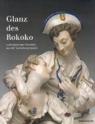 Glanz des Rokoko: Ludwigsburger Porzellan aus der Sammlung Jansen