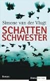 Schattenschwester - Simone van der Vlugt