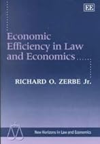 Economic Efficiency in Law and Economics (New Horizons in Law and Economics Series)
